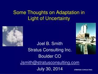 Some Thoughts on Adaptation in Light of Uncertainty