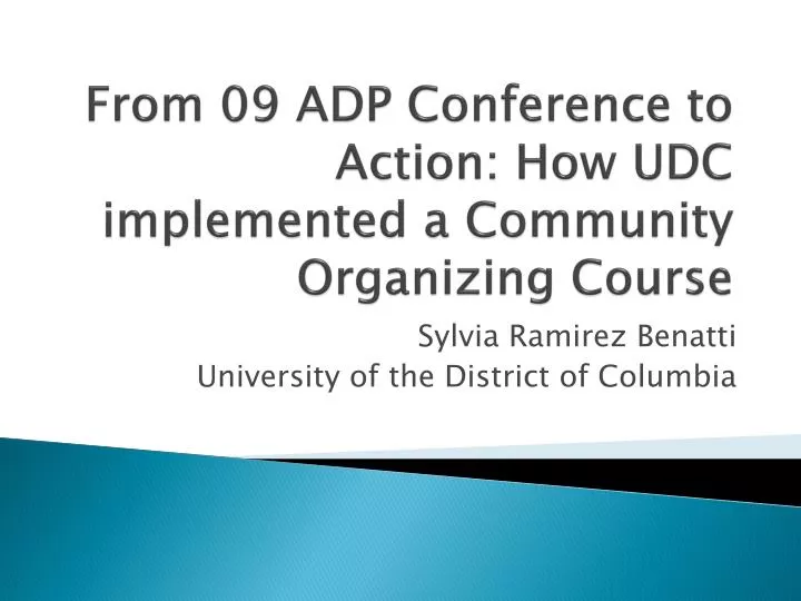 from 09 adp conference to action how udc implemented a community organizing course