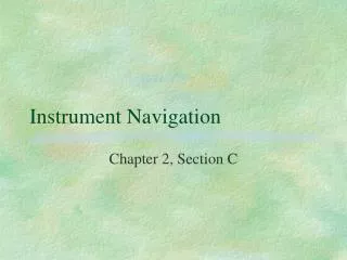 Instrument Navigation