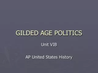 GILDED AGE POLITICS