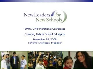 SMHC-CPRE Invitational Conference Creating Urban School Principals