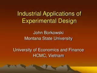 Industrial Applications of Experimental Design