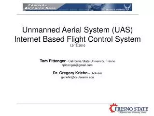 Unmanned Aerial System (UAS) Internet Based Flight Control System 12/15/2010