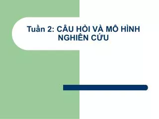 tu n 2 c u h i v m h nh nghi n c u