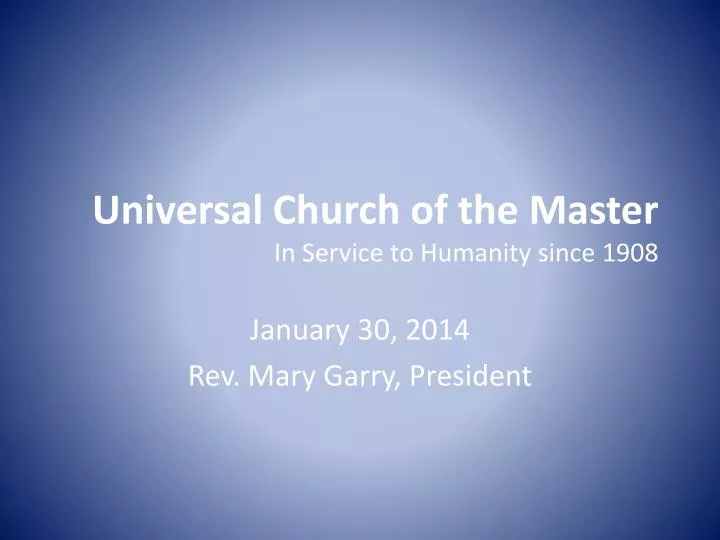 universal church of the master in service to humanity since 1908