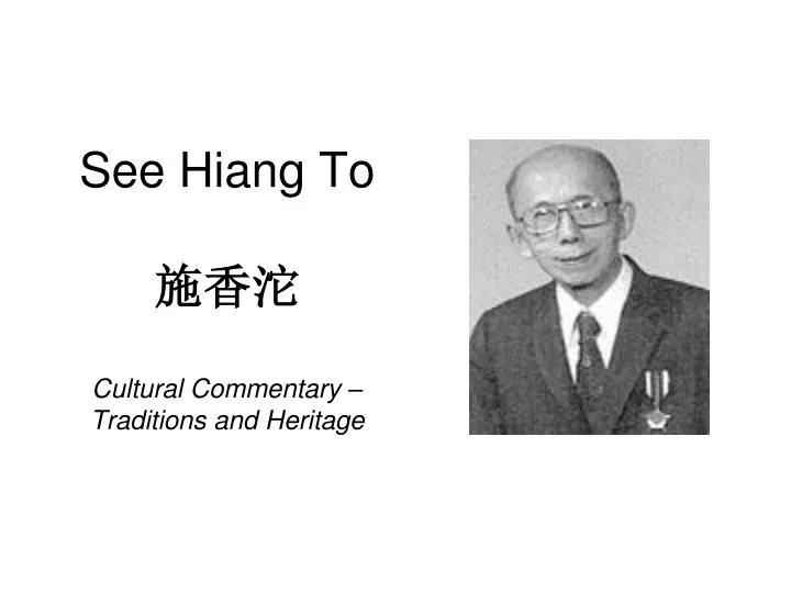 see hiang to cultural commentary traditions and heritage
