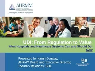UDI: From Regulation to Value