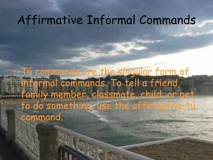 affirmative informal commands