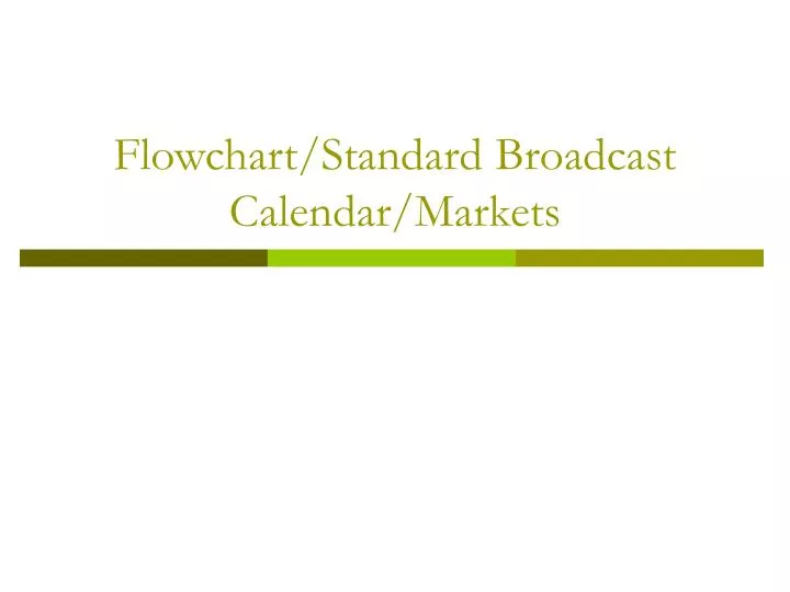 flowchart standard broadcast calendar markets