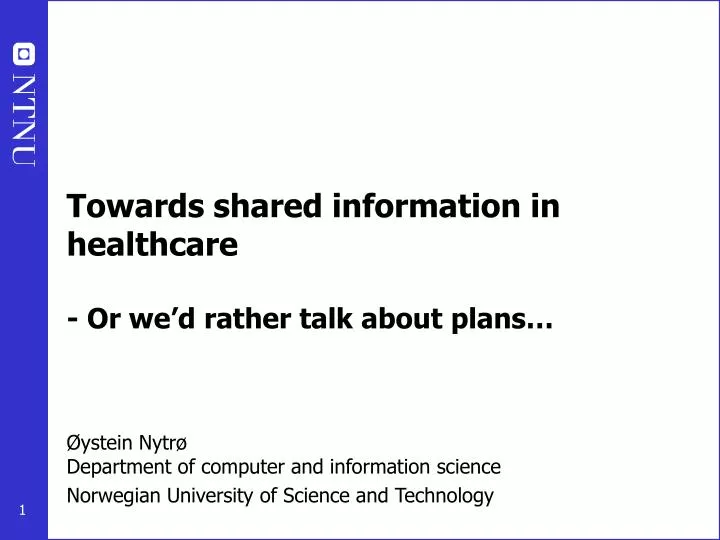 towards shared information in healthcare or we d rather talk about plans