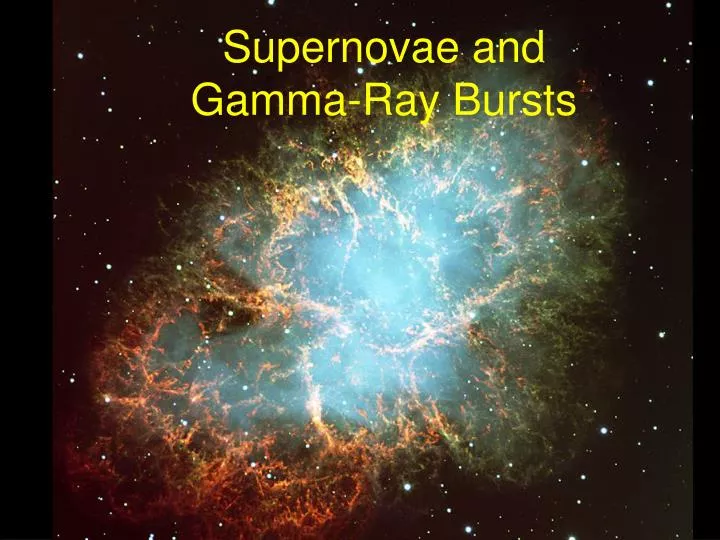 supernovae and gamma ray bursts