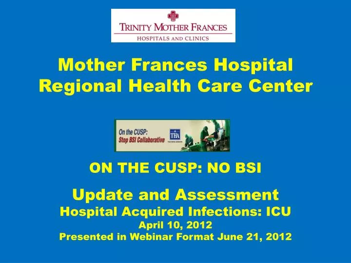 mother frances hospital regional health care center on the cusp no bsi