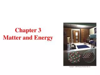 Chapter 3 Matter and Energy