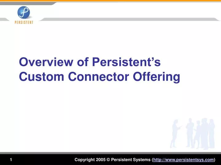 overview of persistent s custom connector offering