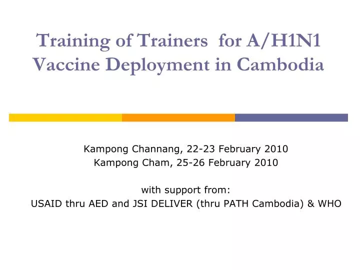 training of trainers for a h1n1 vaccine deployment in cambodia