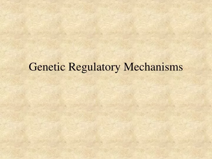 genetic regulatory mechanisms