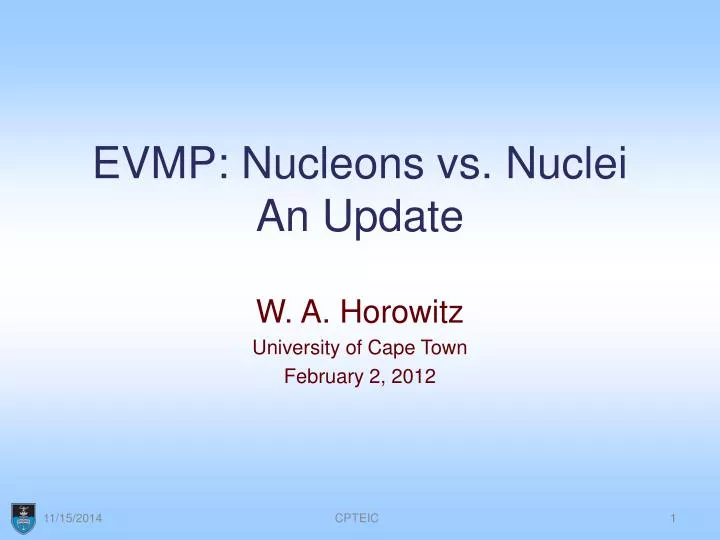 evmp nucleons vs nuclei an update