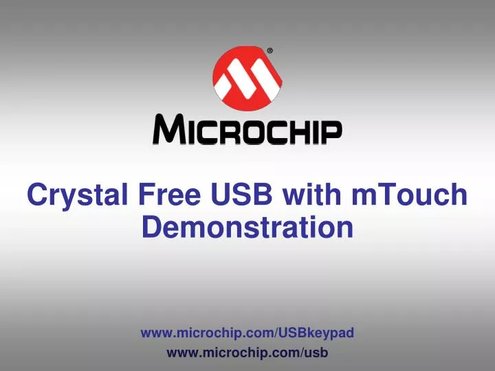 crystal free usb with mtouch demonstration