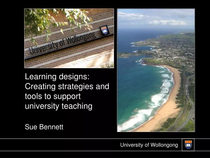 learning designs creating strategies and tools to support university teaching sue bennett
