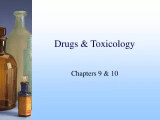 Drugs &amp; Toxicology
