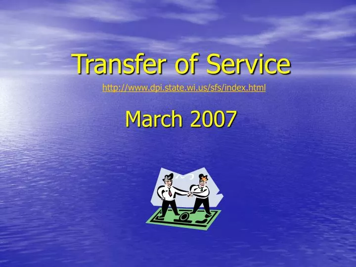 transfer of service march 2007