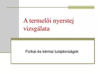 a termel i nyerstej vizsg lata