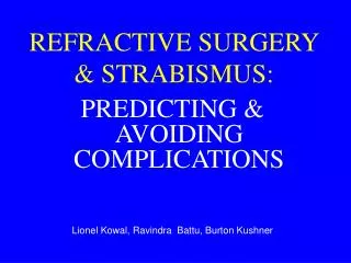 REFRACTIVE SURGERY &amp; STRABISMUS:
