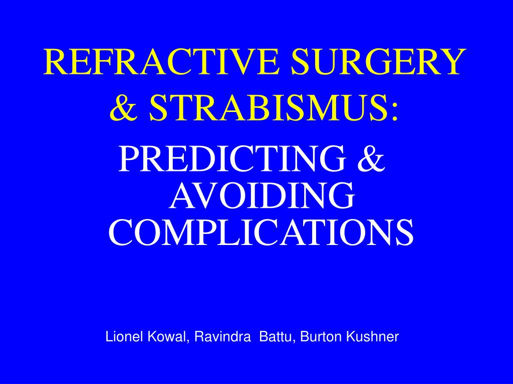 Refractive Strabismus PPT - REFRACTIVE SURGERY & STRABISMUS: PowerPoint Presentation, free ...