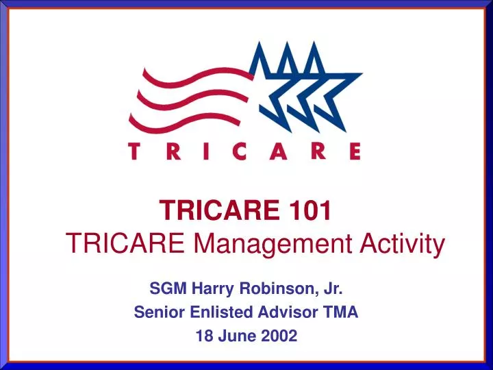 tricare 101 tricare management activity