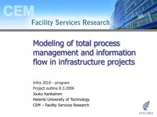 Modeling of total process management and information flow in infrastructure projects