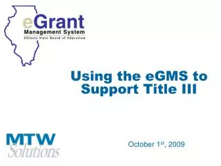 Using the eGMS to Support Title III