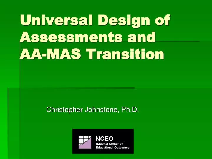 universal design of assessments and aa mas transition