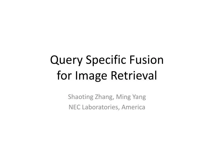 query specific fusion for image retrieval