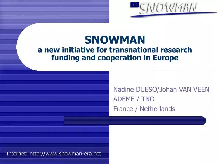 snowman a new initiative for transnational research funding and cooperation in europe