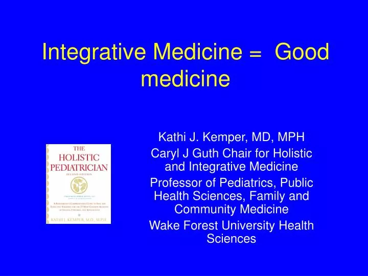 integrative medicine good medicine