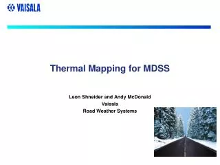 Thermal Mapping for MDSS