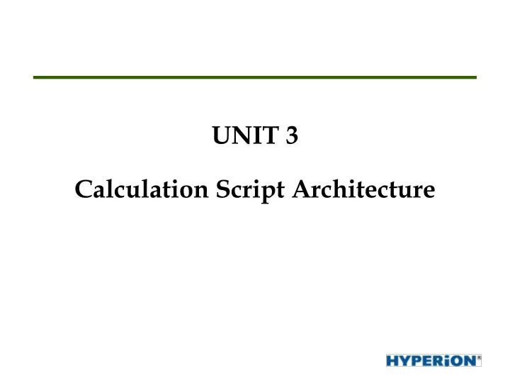 unit 3 calculation script architecture