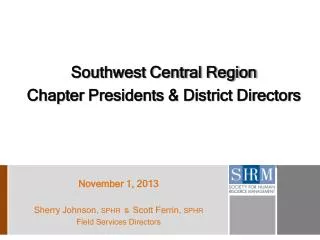 Southwest Central Region Chapter Presidents &amp; District Directors