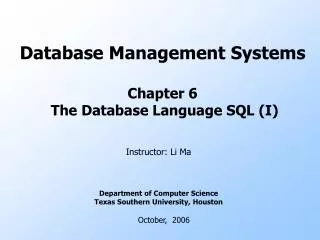 Database Management Systems Chapter 6 The Database Language SQL (I)