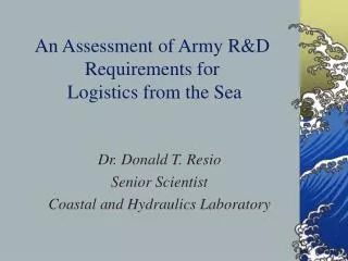 An Assessment of Army R&amp;D Requirements for Logistics from the Sea