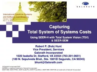 Capturing Total System of Systems Costs Using SEER-H with Total System Vision (TSV) &amp; SEER-SEM