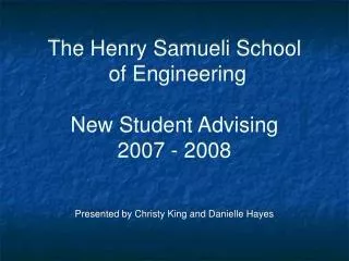 The Henry Samueli School of Engineering New Student Advising 2007 - 2008