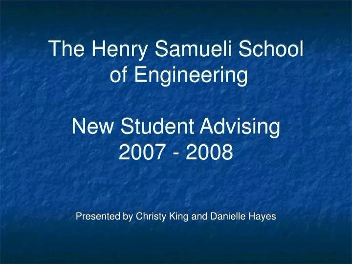 the henry samueli school of engineering new student advising 2007 2008
