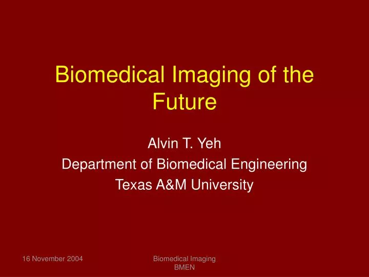 biomedical imaging of the future