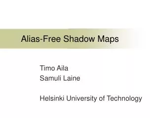 Alias-Free Shadow Maps