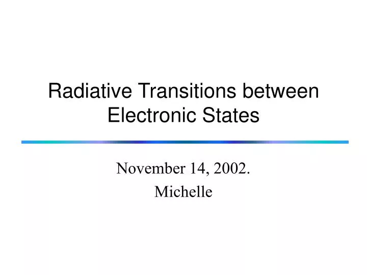 radiative transitions between electronic states