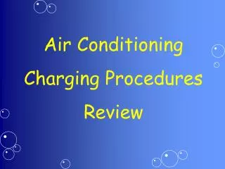 Air Conditioning Charging Procedures Review