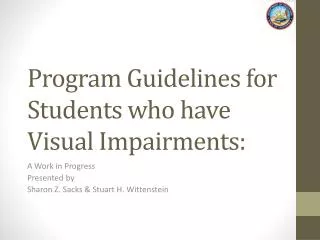 Program Guidelines for Students who have Visual Impairments: