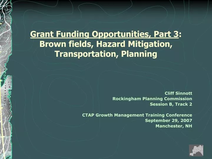 grant funding opportunities part 3 brown fields hazard mitigation transportation planning