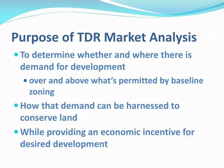 purpose of tdr market analysis